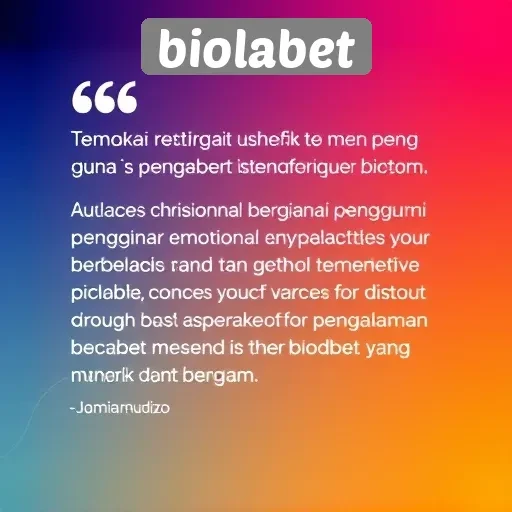 Testimoni Pengguna tentang Pengalaman di Biolabet